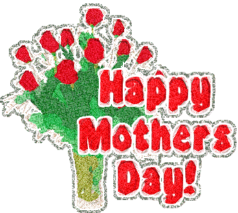 Happy Mother's Day Mom! Love You!